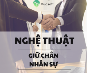 Nghệ thuật giữ chân nhân viên giỏi giúp giảm 80% tỉ lệ nhân sự nghỉ việc